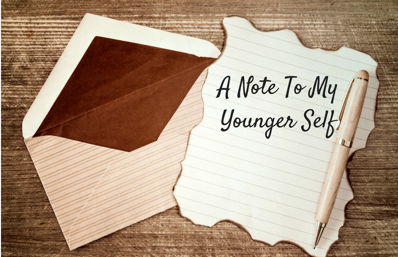 A Note To My Younger Self